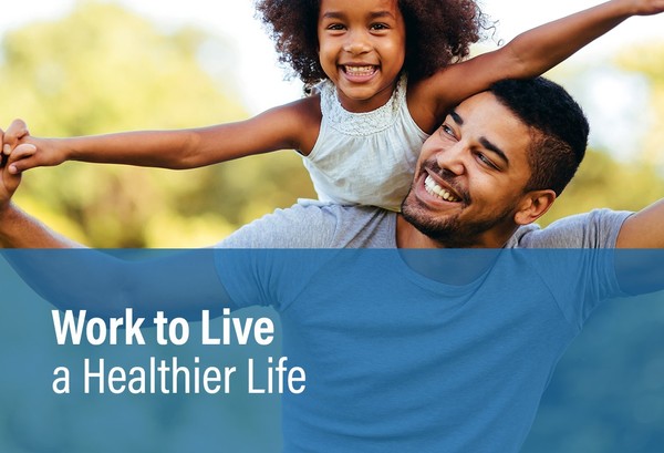 Work to Live a Healthier Life