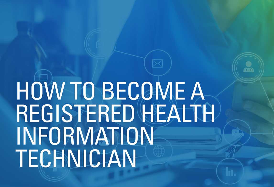 How to Become a Registered Health Information Technician