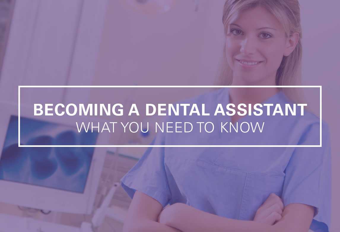 How to Become a Dental Assistant in 8 Steps