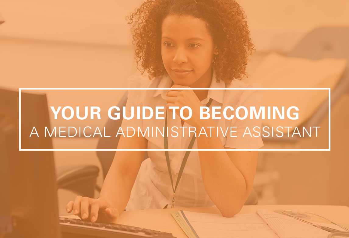How To Become Administrative  Medical Assistant
