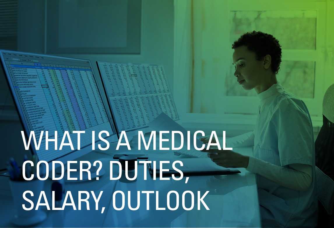 What Is a Medical Coder? Duties, Salary, Outlook