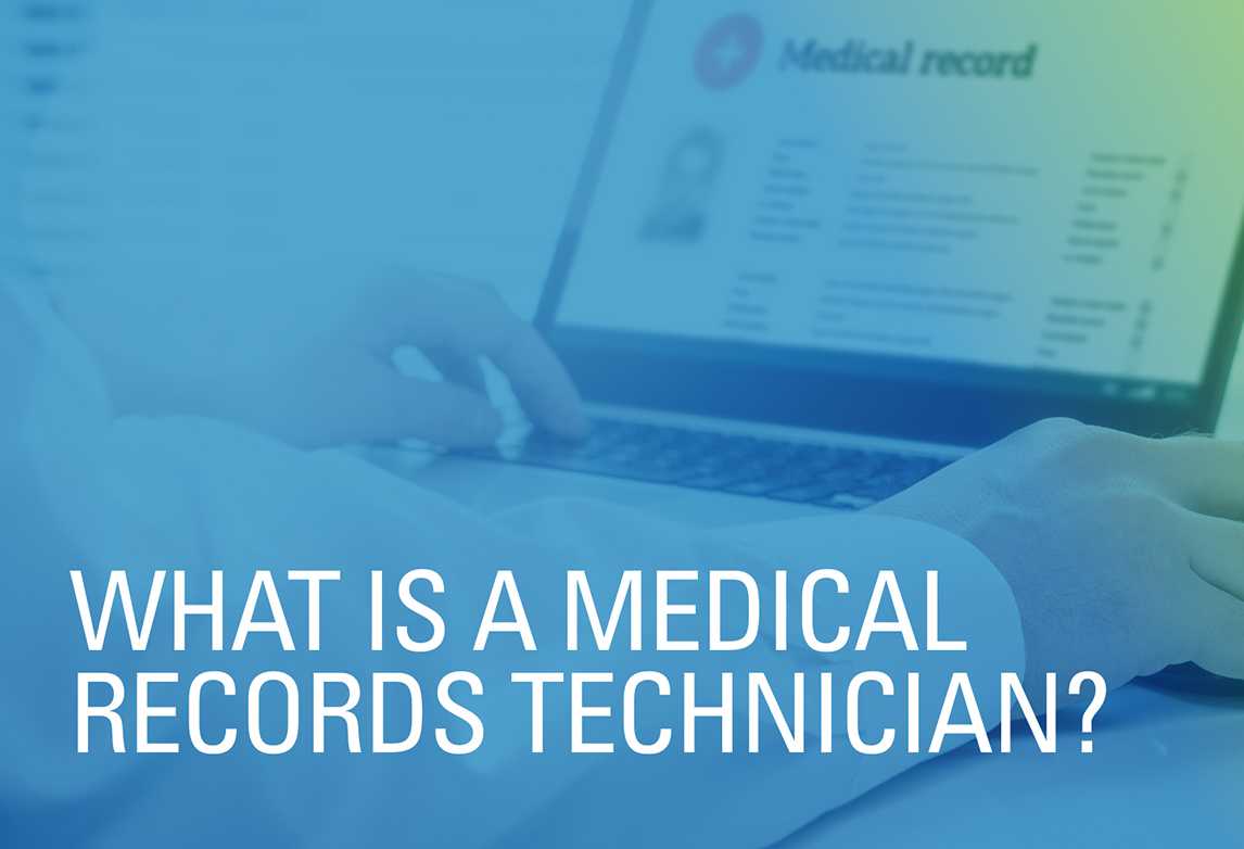 What Is a Medical Records Technician?