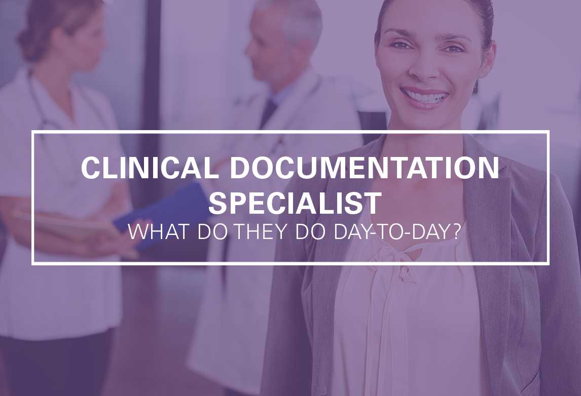 What Does a Clinical Documentation Specialist Do Day-to-Day?