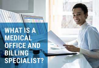 What is a Medical Office and Billing Specialist?